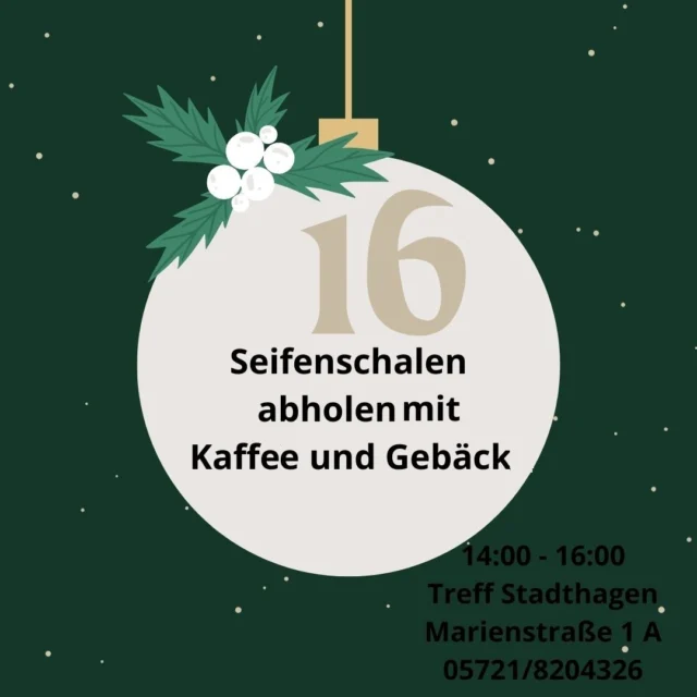 Heute findet im Rahmen des lebendigen Adventskalenders im Treff Stadthagen in der Marienstraße ein Kaffeetrinken mit Gebäck statt.
Außerdem können zuvor hergestellte Seifenschalen abgeholt werden.