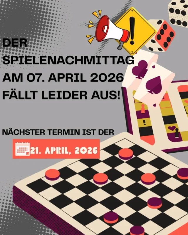 Kurze Info...
Spielenachmittag fällt heute leider aus.